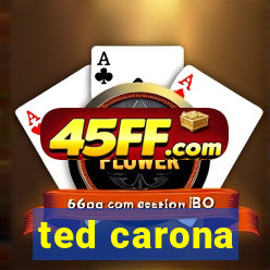 ted carona